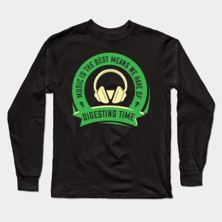 Music Is the Best Long Sleeve T-Shirt